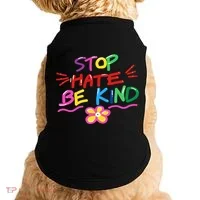 Stop Hate Be Kind Doggie Tank thumb 0