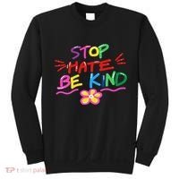 Stop Hate Be Kind Sweatshirt thumb 0
