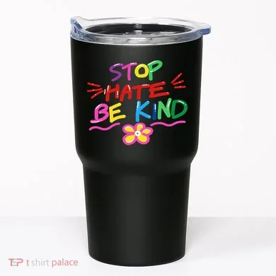 Stop Hate Be Kind Tumbler