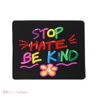 Stop Hate Be Kind Mousepad thumb 0