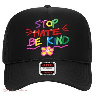 Stop Hate Be Kind Hat