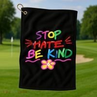 Stop Hate Be Kind Golf Towel thumb 1