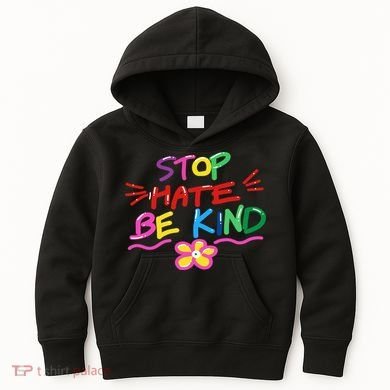 Stop Hate Be Kind Kids Hoodie