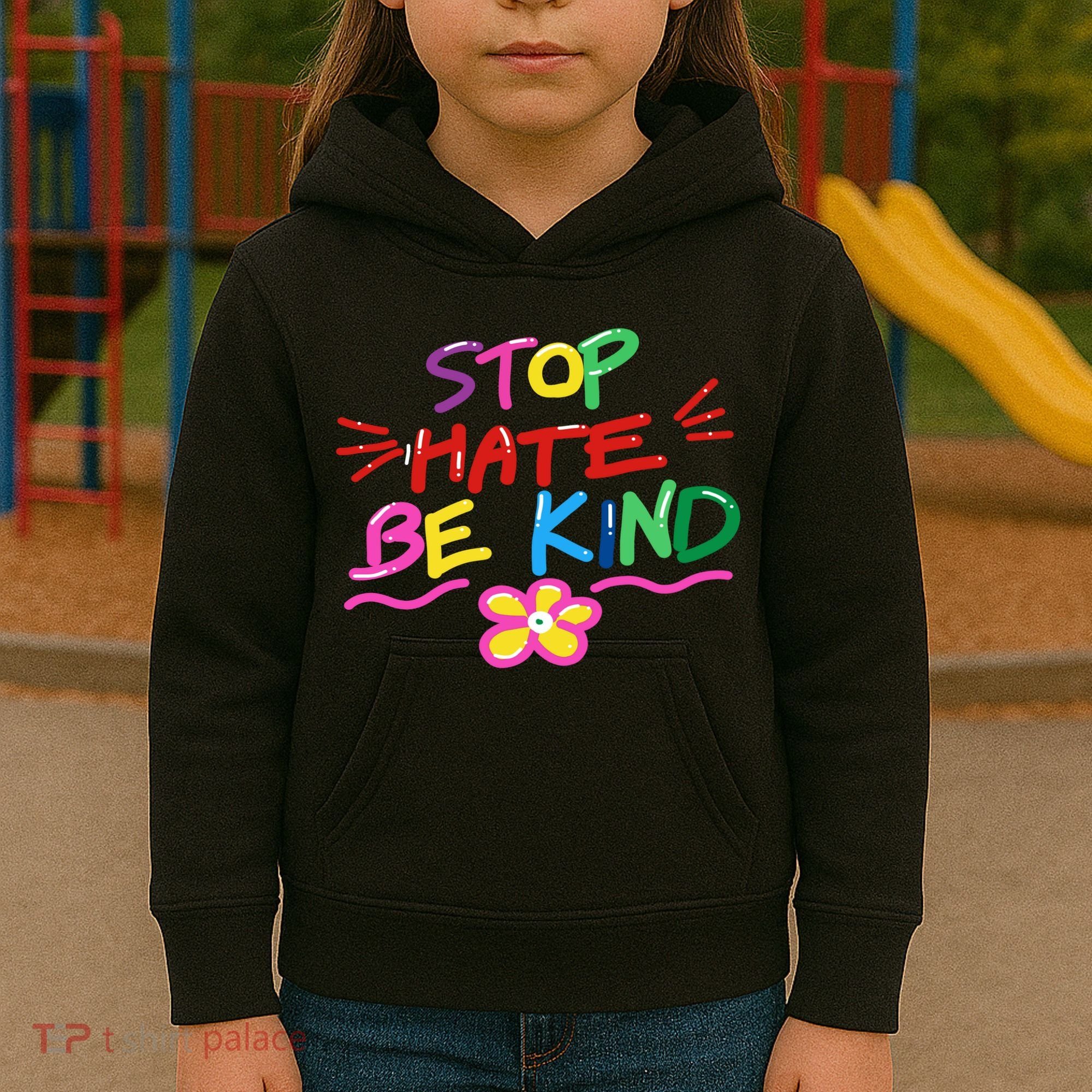 Stop Hate Be Kind Kids Hoodie