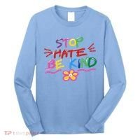 Stop Hate Be Kind Long Sleeve Shirt thumb 0