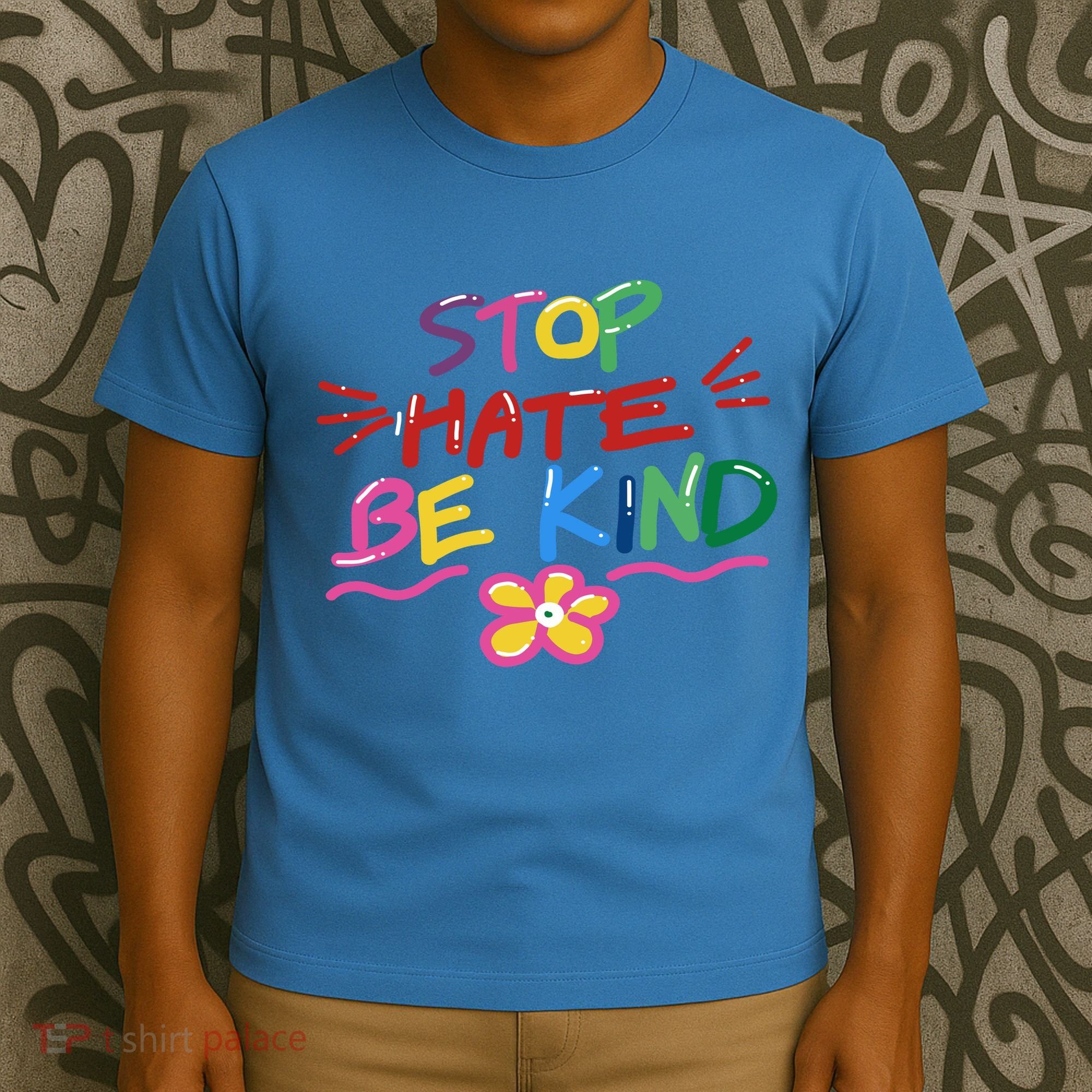 Stop Hate Be Kind T-Shirt