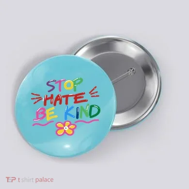 Stop Hate Be Kind Button