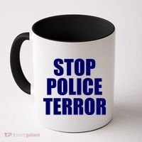 Stop Police Terror Coffee Mug thumb 0