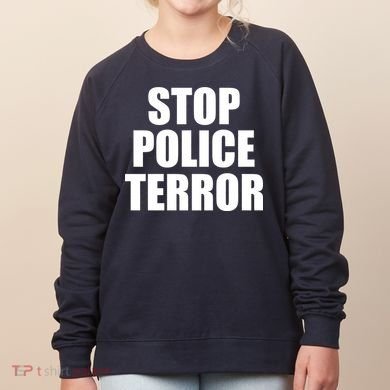 Stop Police Terror Women's Sweatshirt