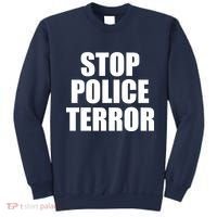 Stop Police Terror Sweatshirt thumb 0