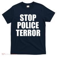 Stop Police Terror T-Shirt thumb 0