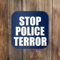 Stop Police Terror Coaster thumb 0