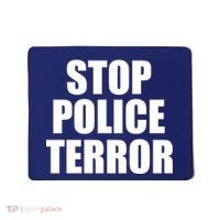 Stop Police Terror Mousepad thumb 0