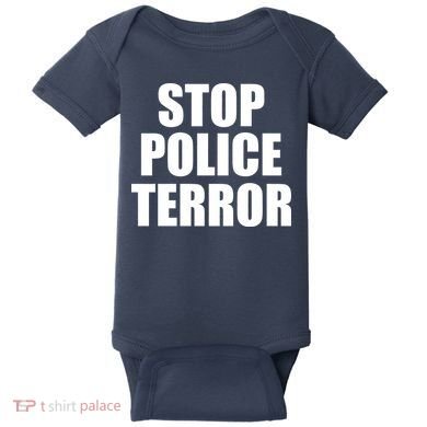 Stop Police Terror Baby Bodysuit