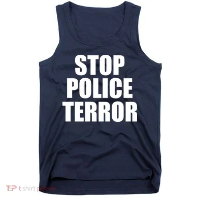 Stop Police Terror Tank Top