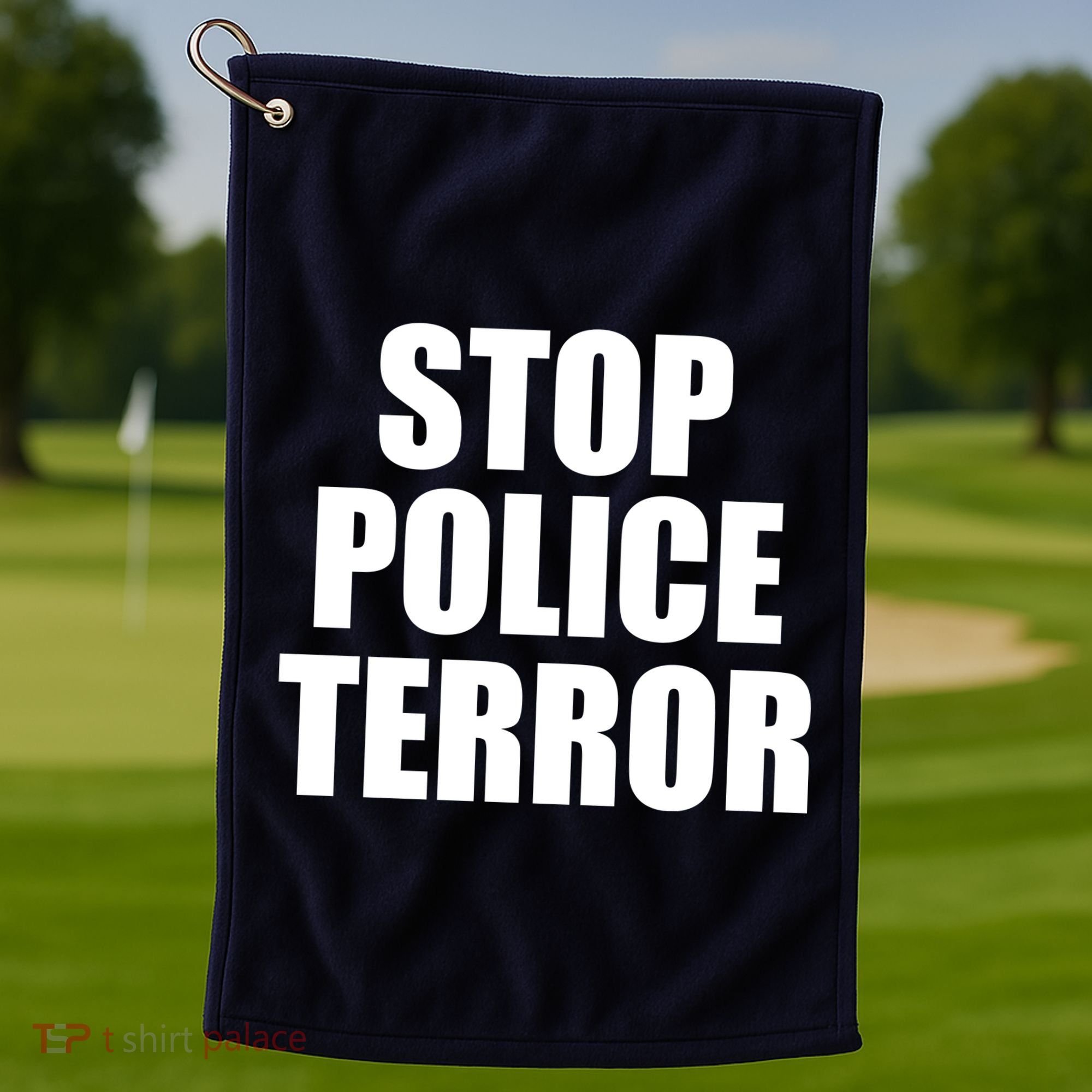 Stop Police Terror Golf Towel