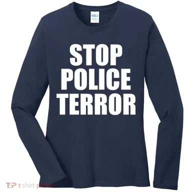 Stop Police Terror Women's Long Sleeve Shirt