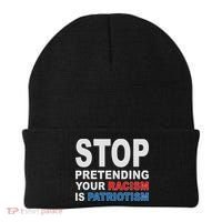 Stop Pretending Your Racism Is Patriotism Beanie thumb 0