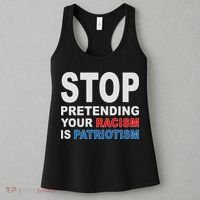 Stop Pretending Your Racism Is Patriotism Women's Tank Top thumb 3