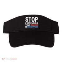 Stop Pretending Your Racism Is Patriotism Visor thumb 0