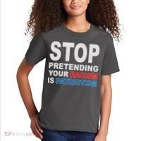 Stop Pretending Your Racism Is Patriotism Kids T-Shirt thumb 2