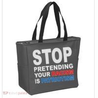 Stop Pretending Your Racism Is Patriotism Tote Bag thumb 2