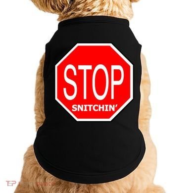 STOP Snitching Snitchin' Doggie Tank