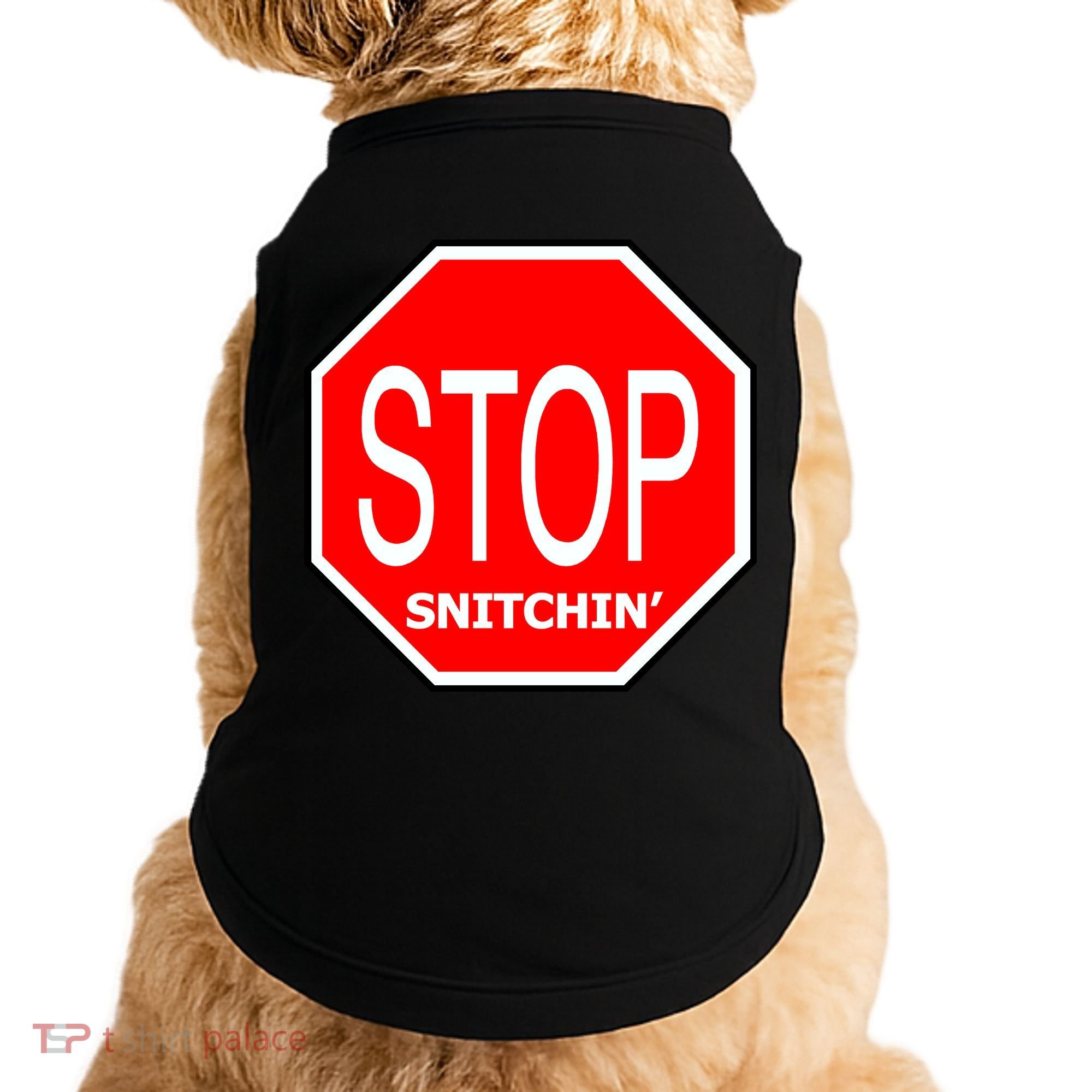 STOP Snitching Snitchin' Doggie Tank