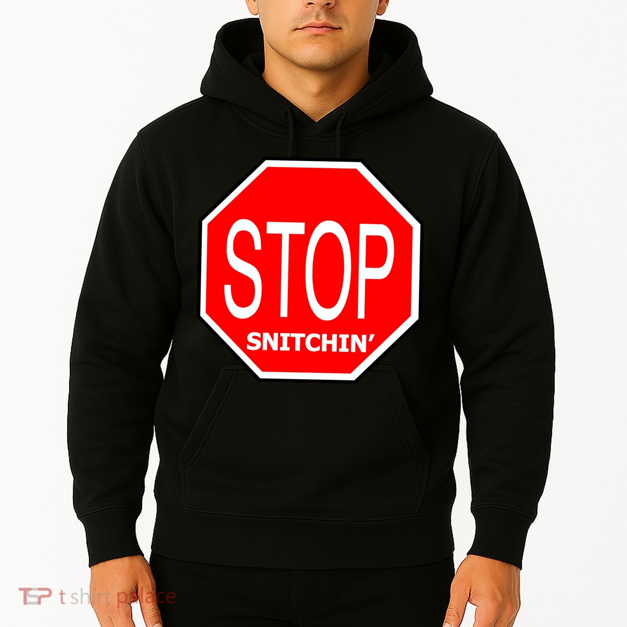 STOP Snitching Snitchin' Hoodie