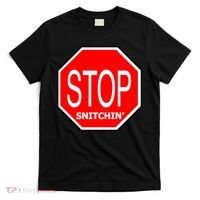 STOP Snitching Snitchin' T-Shirt thumb 0