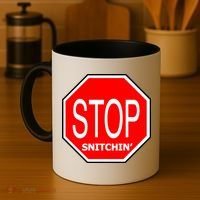 STOP Snitching Snitchin' Coffee Mug thumb 4