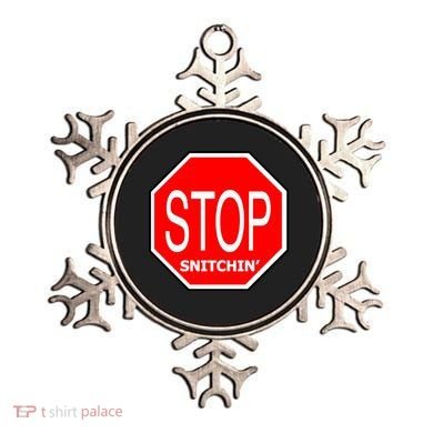 STOP Snitching Snitchin' Ornament