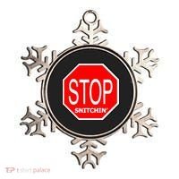 STOP Snitching Snitchin' Ornament thumb 0