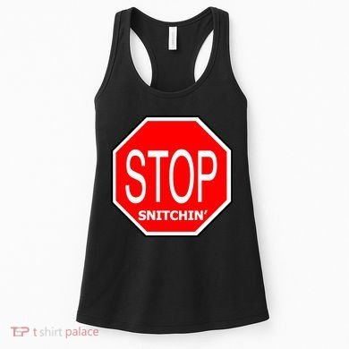 STOP Snitching Snitchin' Women's Tank Top