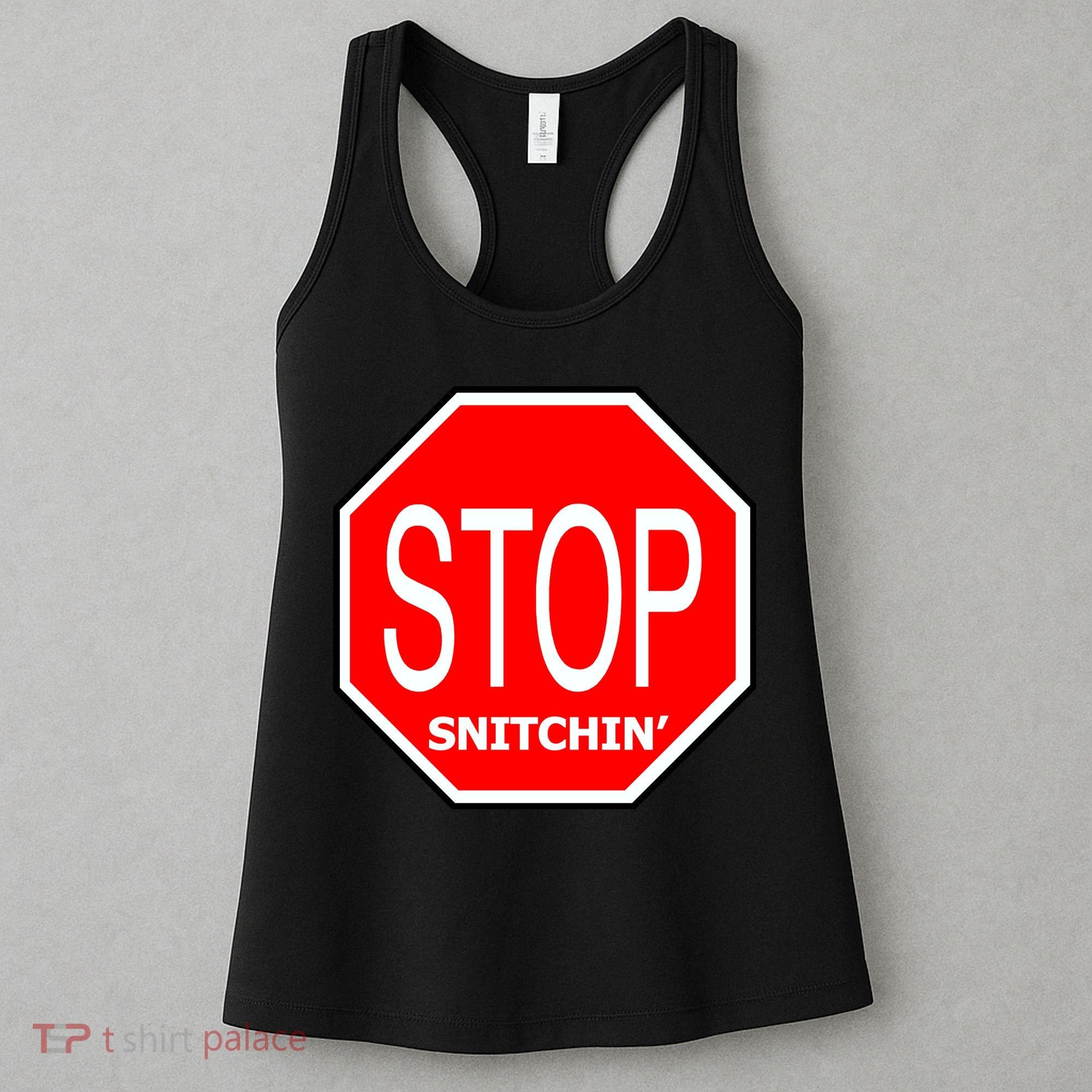 STOP Snitching Snitchin' Women's Tank Top