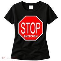 STOP Snitching Snitchin' Women's T-Shirt thumb 0