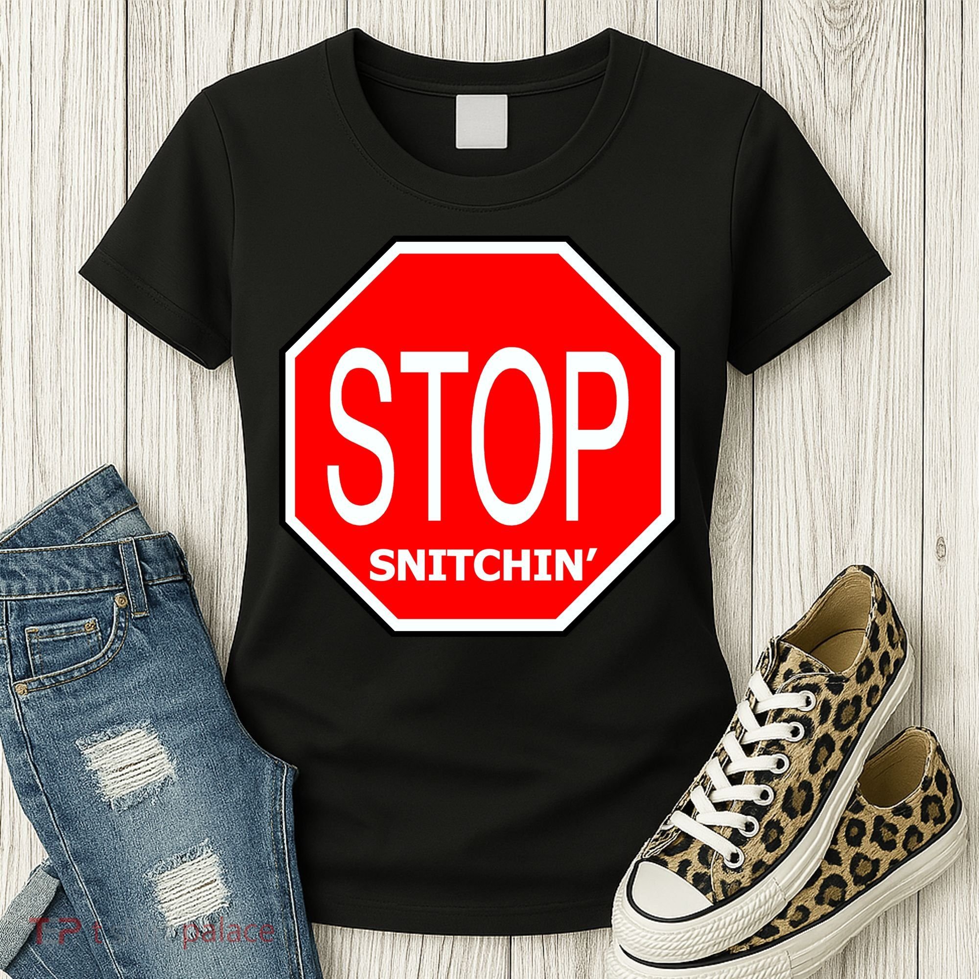 STOP Snitching Snitchin' Women's T-Shirt