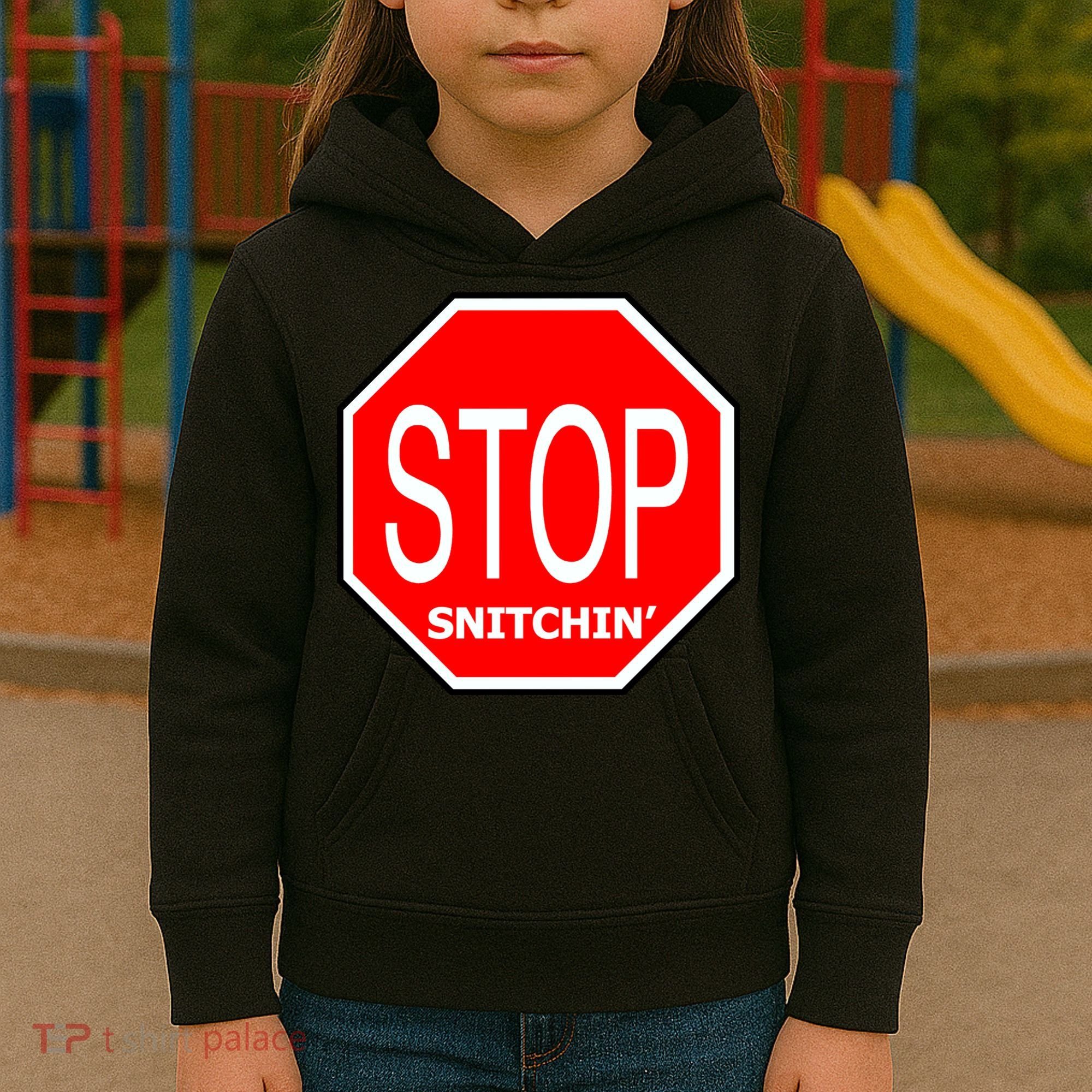STOP Snitching Snitchin' Kids Hoodie