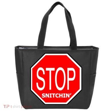 STOP Snitching Snitchin' Tote Bag