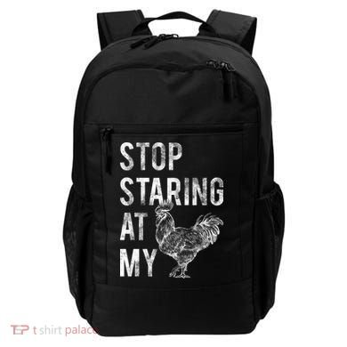 Stop Staring At My Cock Backpack