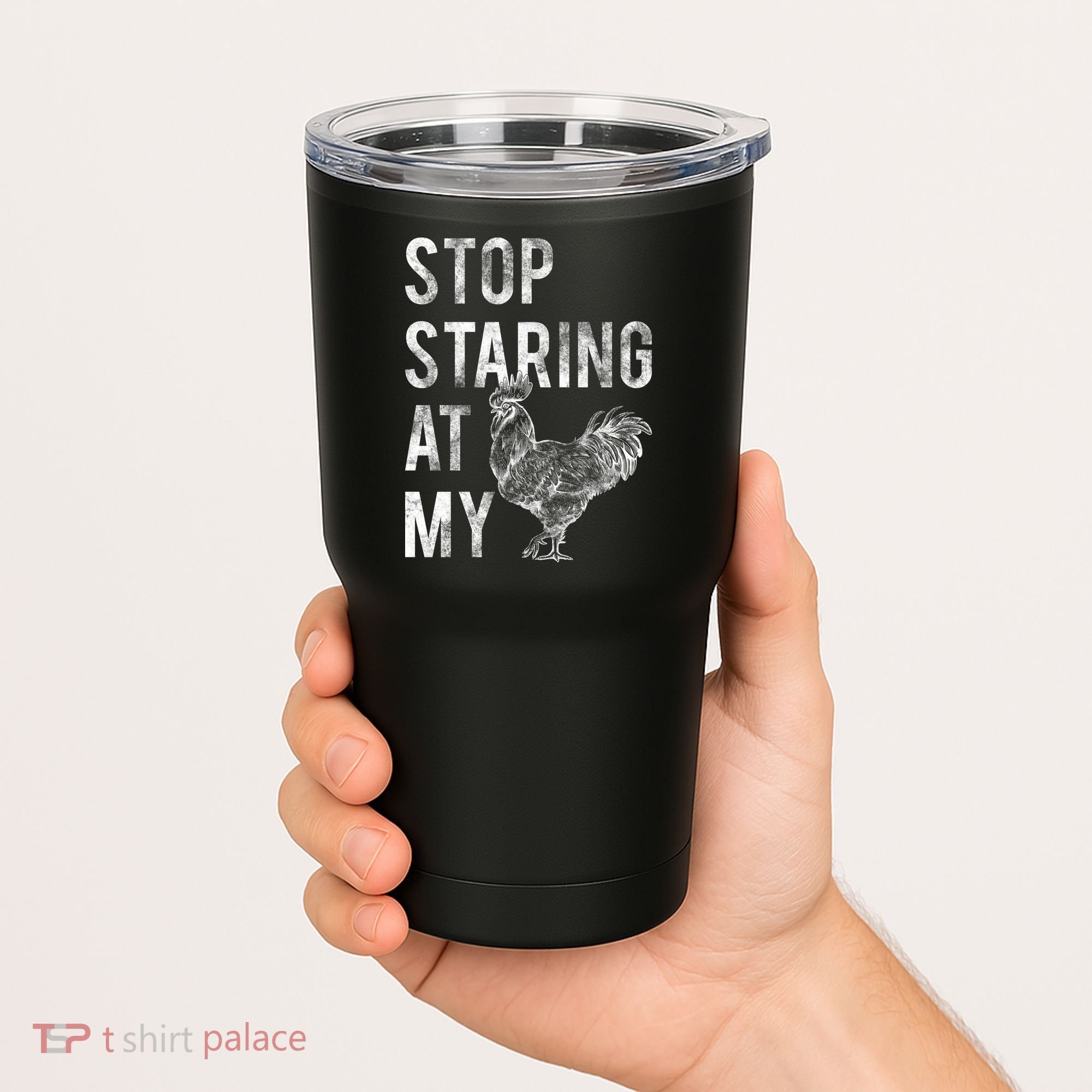 Stop Staring At My Cock Tumbler