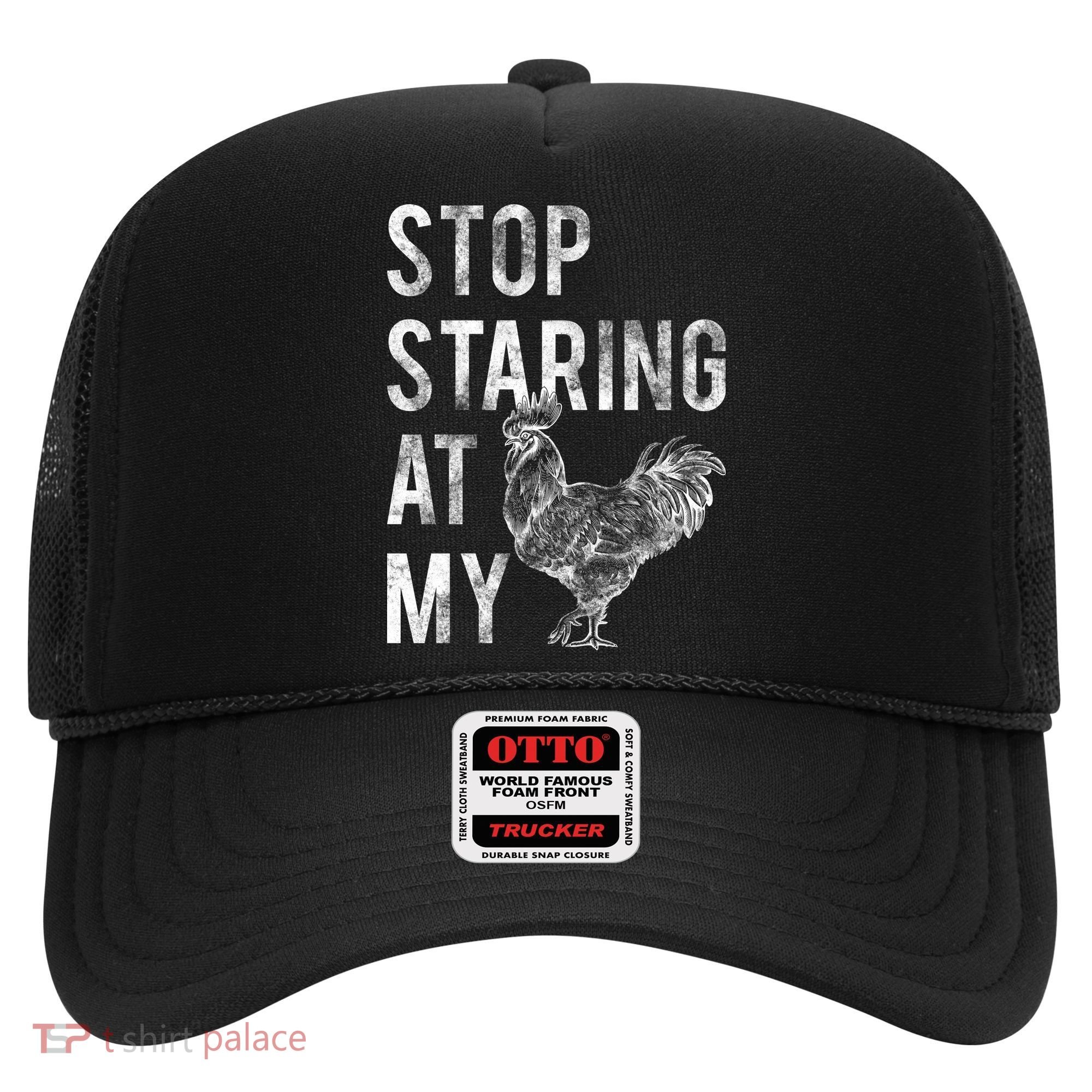 Stop Staring At My Cock Hat