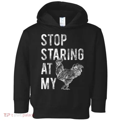 Stop Staring At My Cock Toddler Hoodie