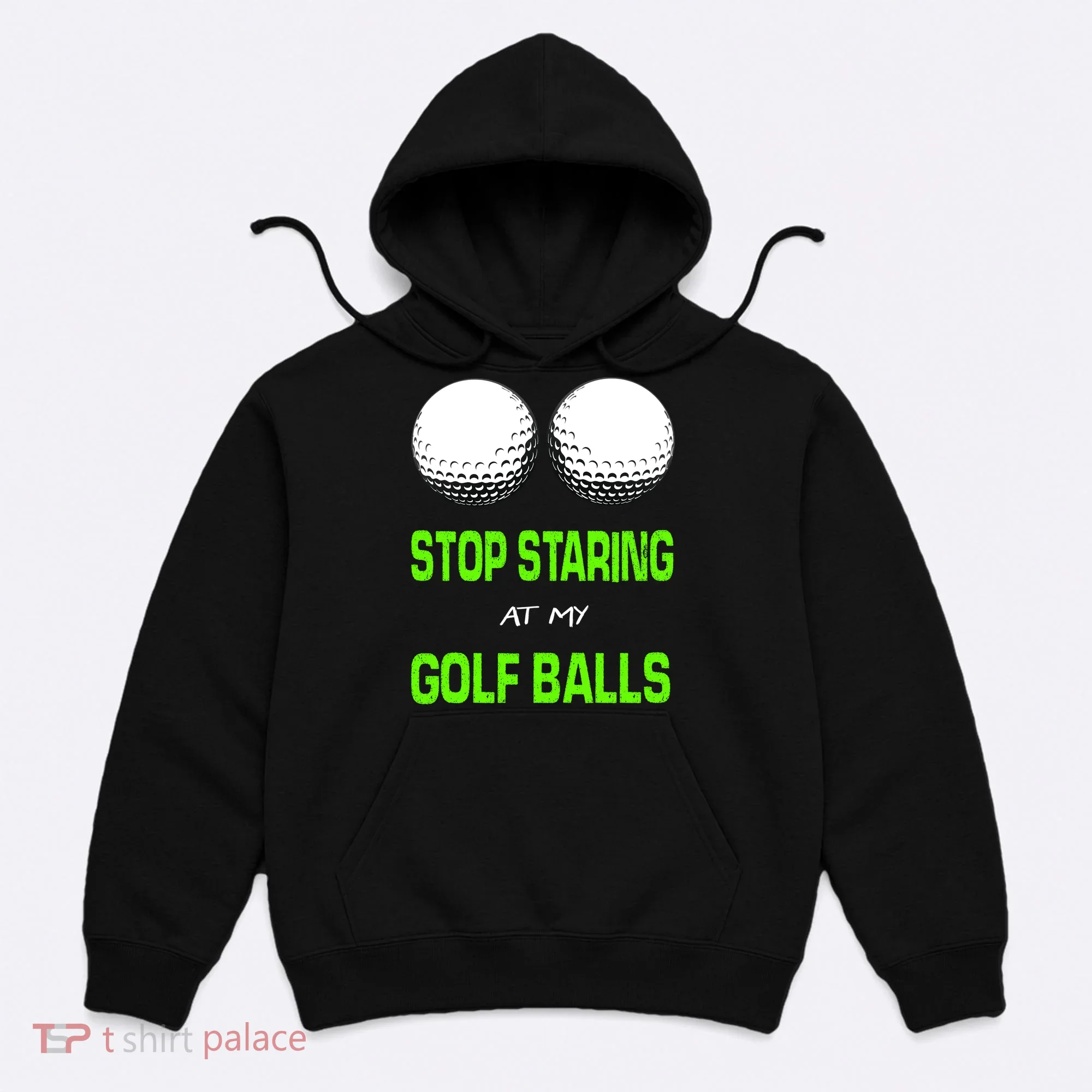 Stop Staring At My Golf Balls Hoodie