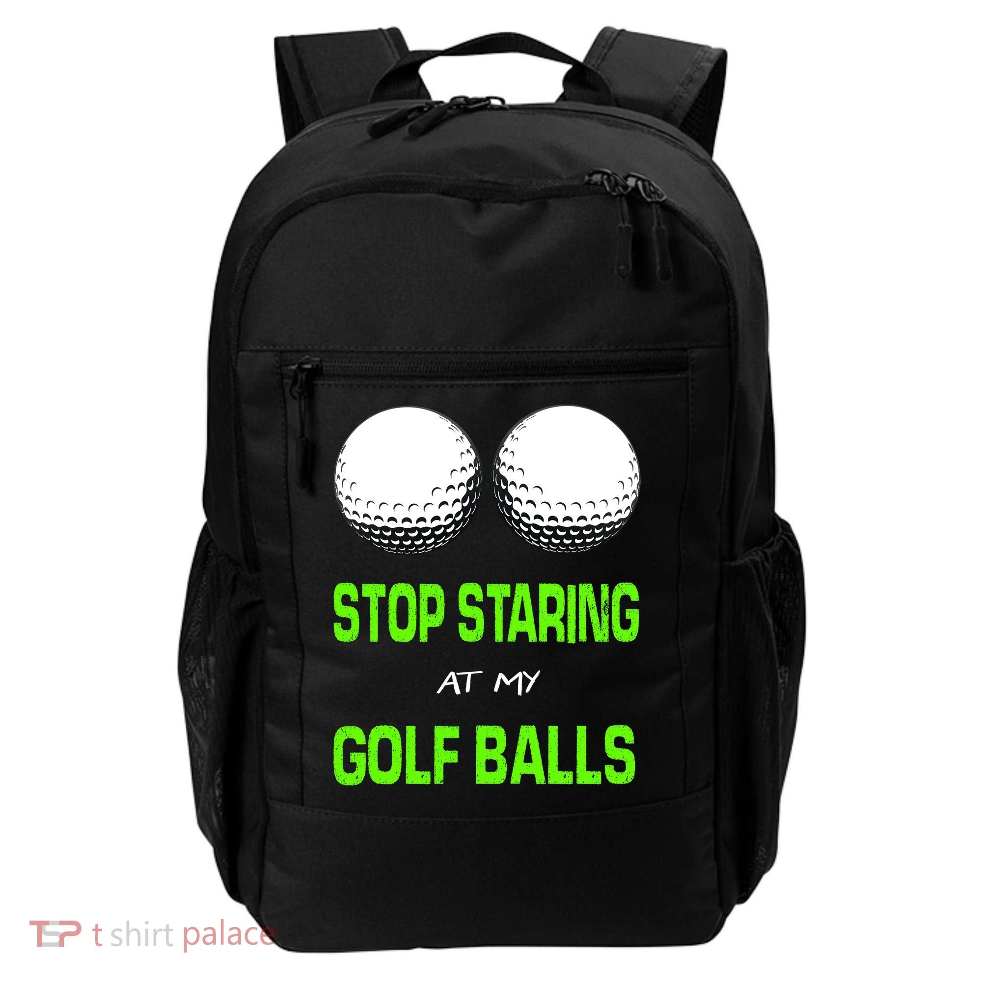 Stop Staring At My Golf Balls Backpack