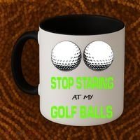 Stop Staring At My Golf Balls Coffee Mug thumb 2