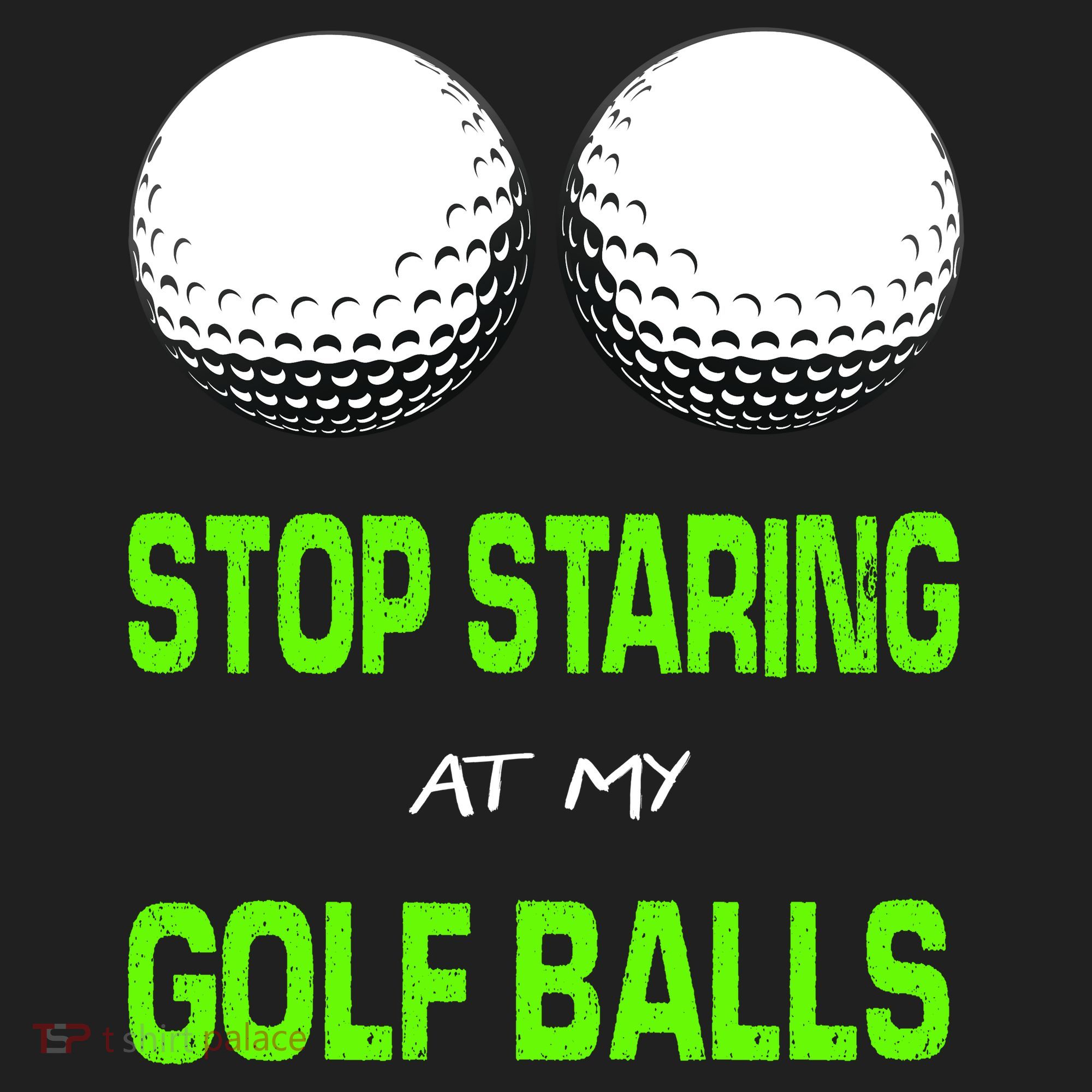 Stop Staring At My Golf Balls Tumbler