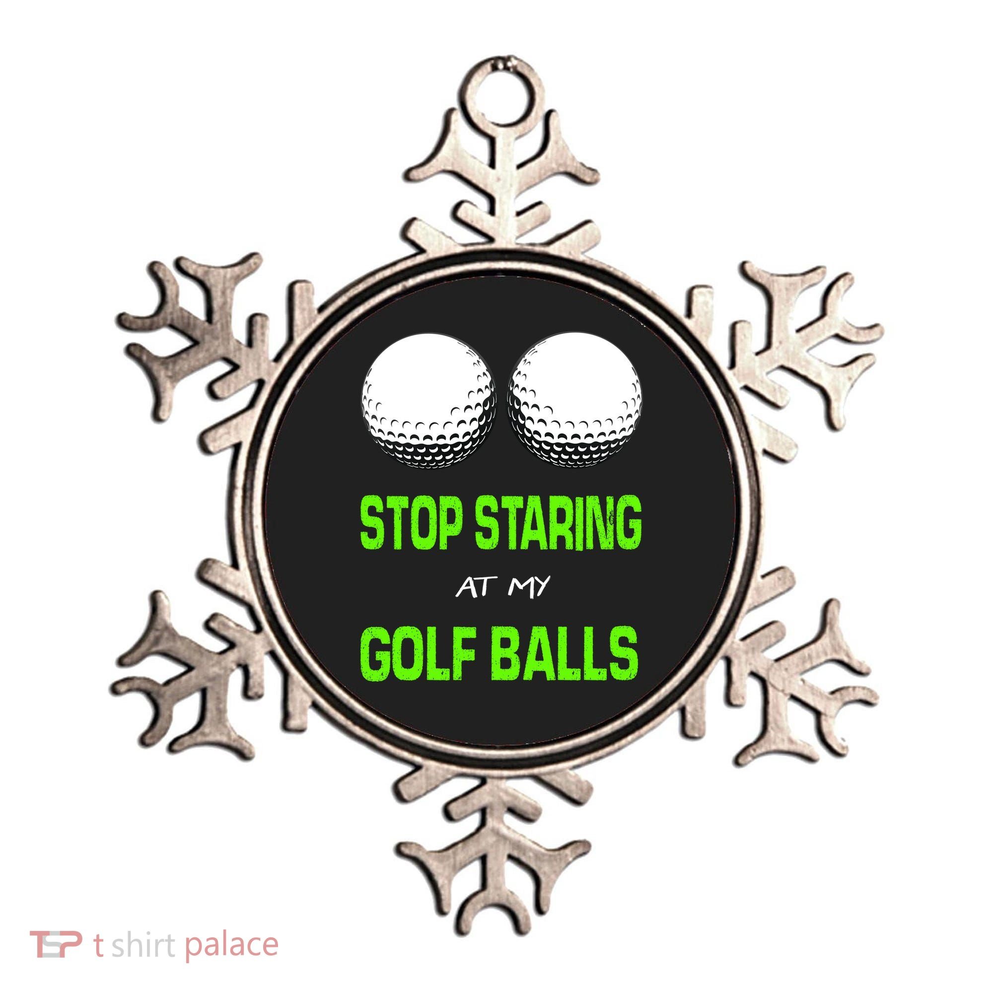 Stop Staring At My Golf Balls Ornament