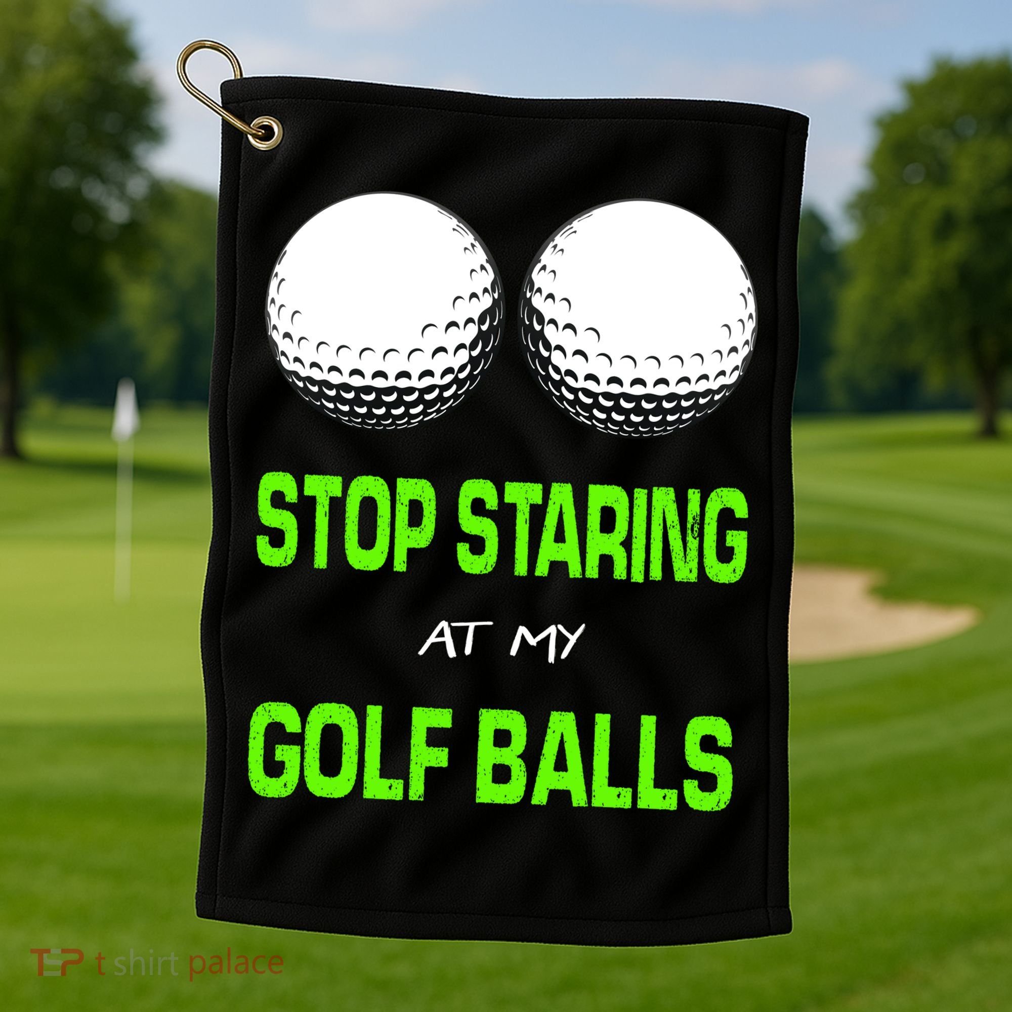 Stop Staring At My Golf Balls Golf Towel