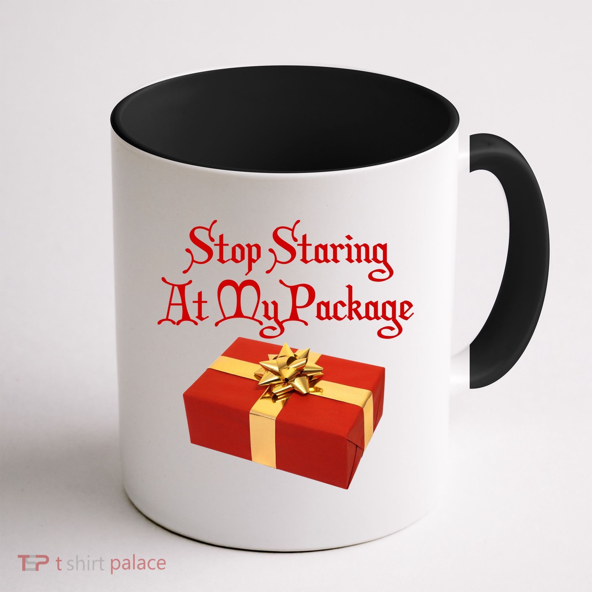 Stop Staring At My Package Christmas Present X-Mas Coffee Mug